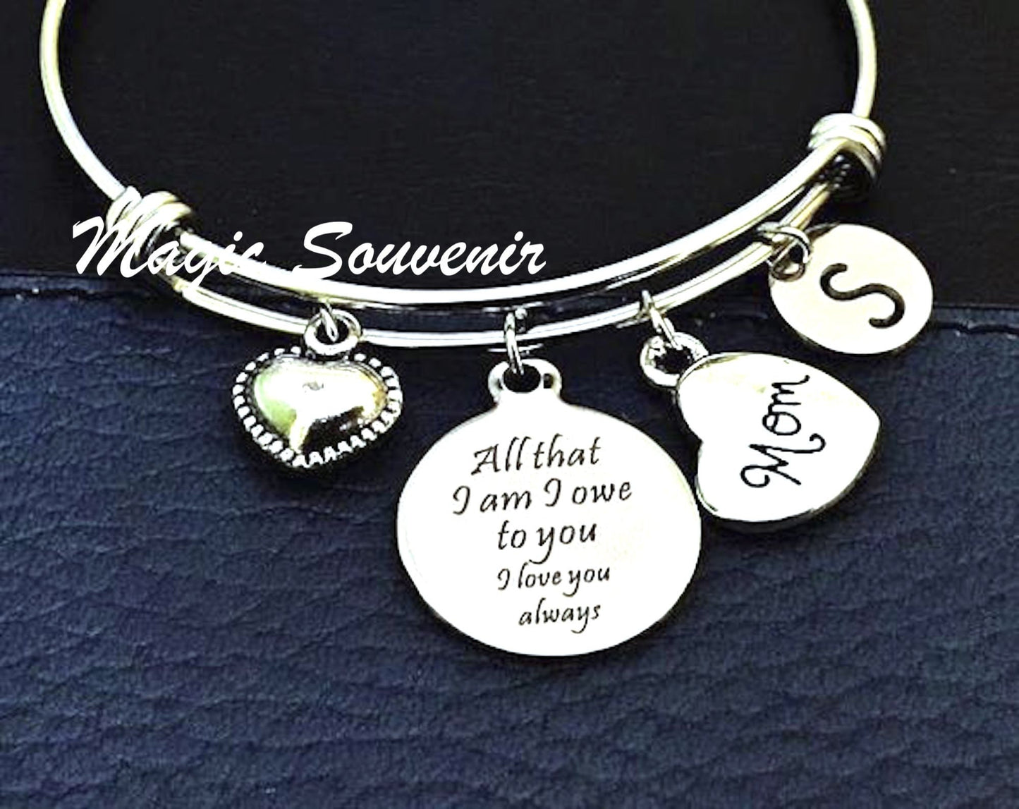 Gift for Mom, Gift for Mother, Mother day Gift, Mom Bangle, All that I am I owe to you I love you always, Mom jewelry, Initial silver Bangle