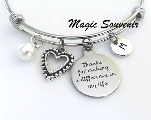 Thanks for making a difference in my life bangle, Gift for Teacher, Mentor Gift, Step Mom Gift, Appreciation gift, Daycare Babysitter bangle