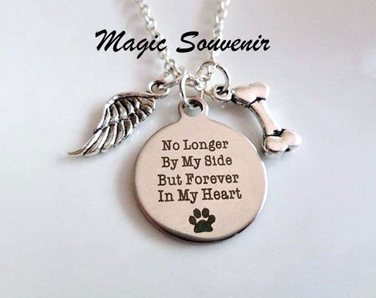 Pet remembrance, No longer by My side but Forever in My heart, Loss of dog, Pet necklace, Dog Puppy necklace, Animal lover pet, Bereavement