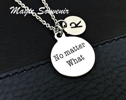 No matter What,  necklace gift for Best friend, Long Distance necklace, Friendship Gift, Silver necklace, Initial necklace, Bff Jewelry